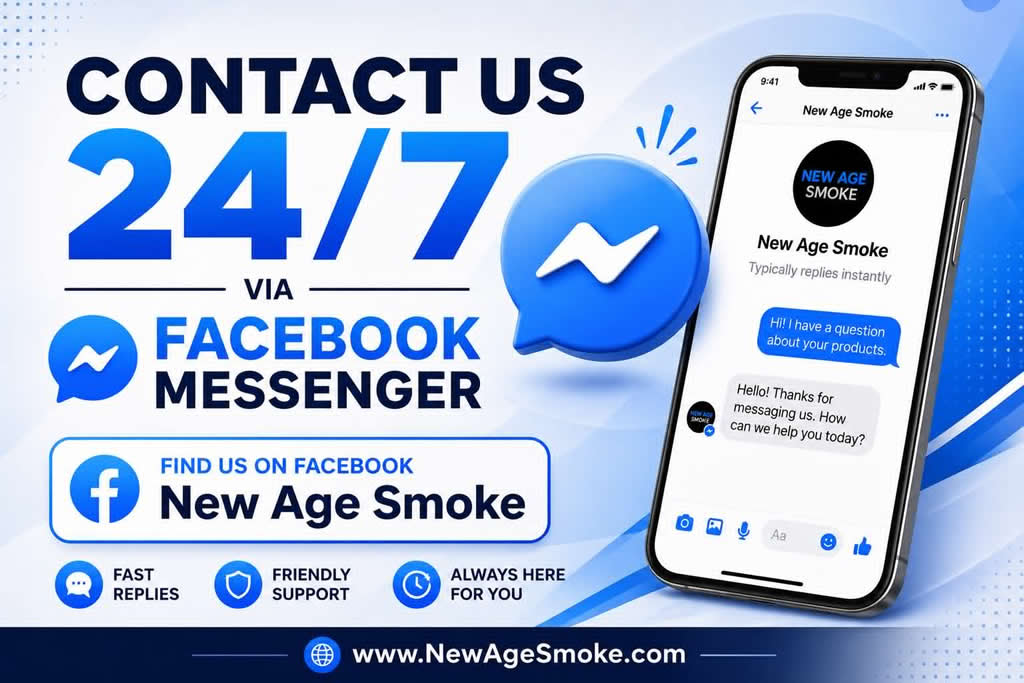 New Age Smoke Facebook Page and 24 hour contact via Messanger